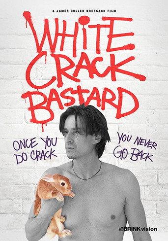 White Crack Bastard (2013) poster