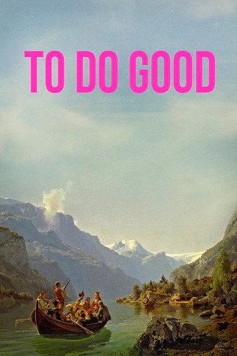 To Do Good () poster