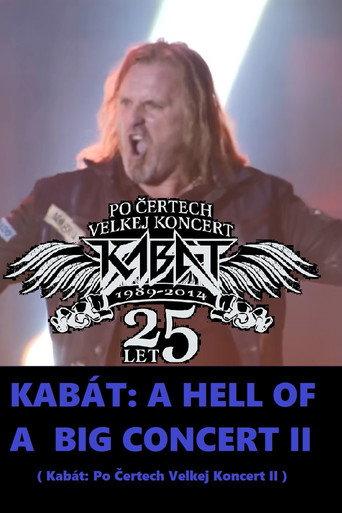 Kabát: A Hell of a Big Concert II (2016) poster