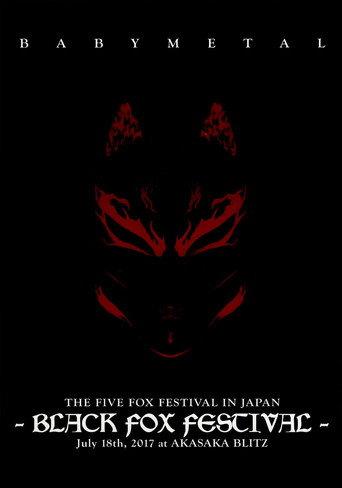 BABYMETAL THE FIVE FOX FESTIVAL IN JAPAN - BLACK FOX FESTIVAL (2017) poster