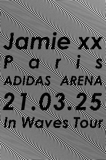 Jamie xx: In Waves Tour - Adidas Arena, Paris 2025 (2025) poster