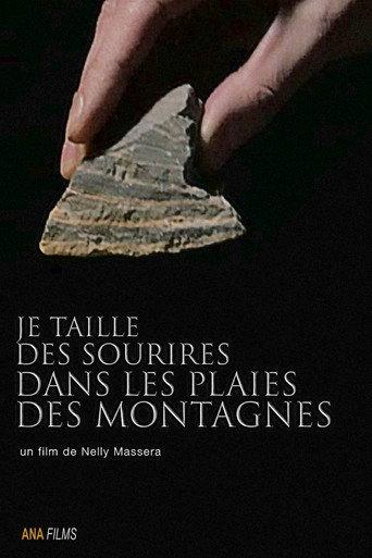 I carve smiles into mountains' wounds (2018) poster