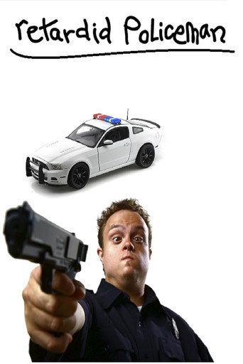 retardid policeman () poster