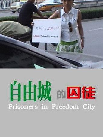 Prisoners in Freedom City (2007) poster