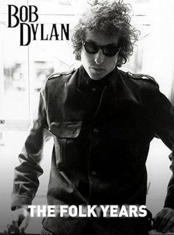 Bob Dylan: The Folk Years (2006) poster