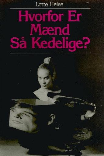 Lotte Heise: Hvorfor er mænd så kedelige? (1994) poster