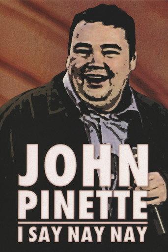 John Pinette: I Say Nay Nay (2005) poster