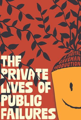 The Private Lives of Public Failures () poster