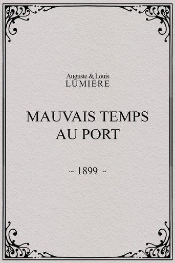 Mauvais temps au port (1899) poster