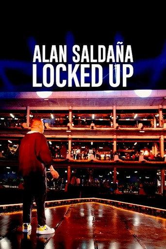 Alan Saldaña: Locked Up (2021) poster