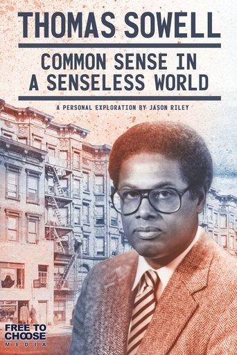 Thomas Sowell: Common Sense in a Senseless World (2021) poster