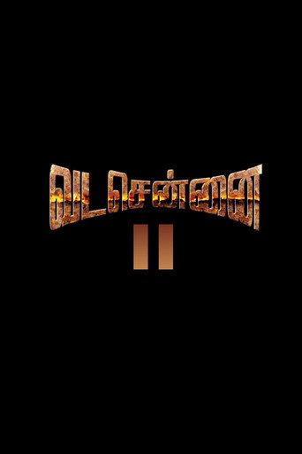 Vada Chennai II : Anbuvin Ezhichi () poster