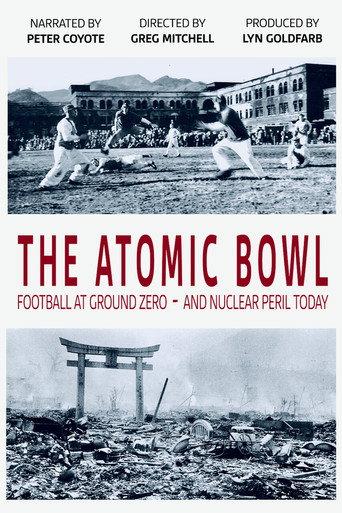 The Atomic Bowl: Football at Ground Zero -- And Nuclear Peril Today (2025) poster