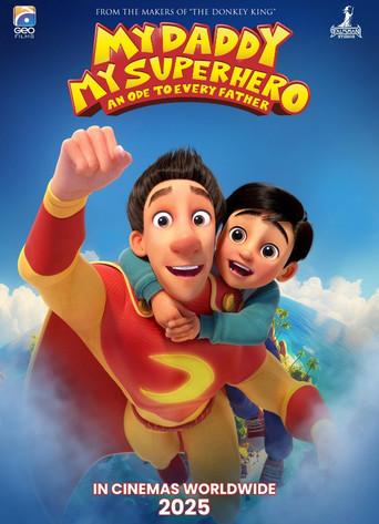 My Daddy, My Superhero () poster
