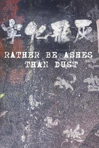 Rather Be Ashes Than Dust (2024) poster