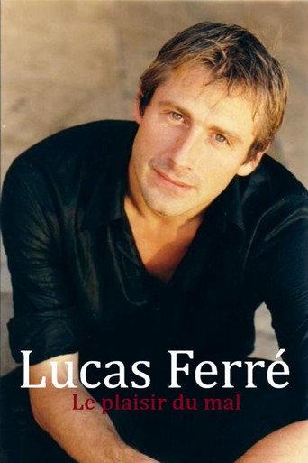 Lucas Ferré : Le plaisir du mal (2005) poster