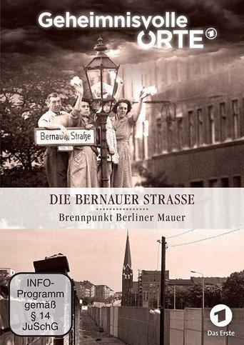 Geheimnisvolle Orte: die Bernauer strasse - Brennpunkt Berliner Mauer (2019) poster