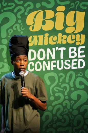 Big Mickey: Don't Be Confused (2024) poster