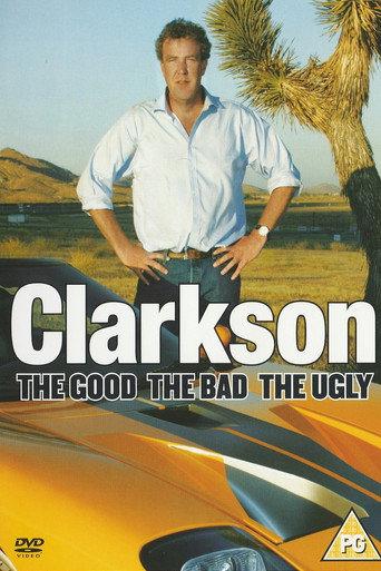 Clarkson: The Good The Bad The Ugly (2006) poster