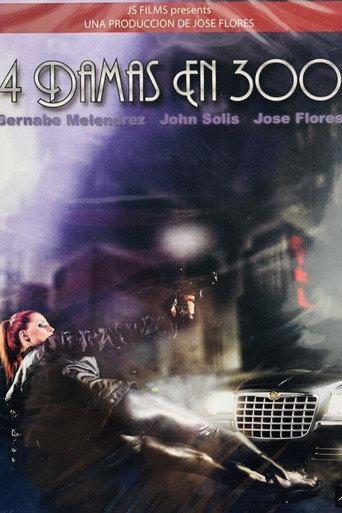 4 Damas en 300 (2011) poster