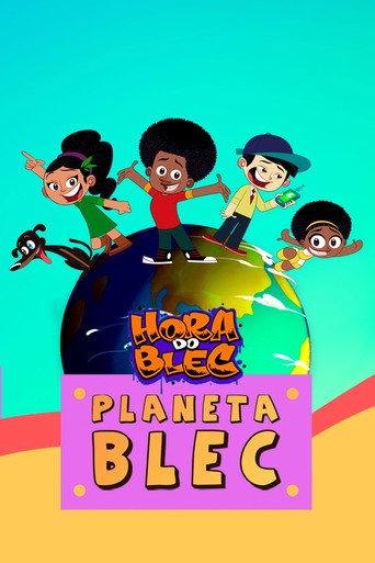 Hora do Blec - Planeta Blec (2021) poster