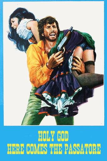 Holy God, Here Comes the Passatore! (1973) poster