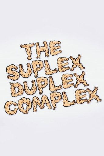 The Suplex Duplex Complex (2017) poster