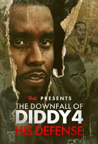 TMZ Presents | The Downfall of Diddy 4: His Defense (2025) poster