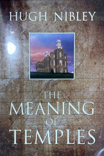 Hugh Nibley on The Meaning of Temples (1997) poster