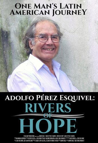 Adolfo Perez Esquivel: Rivers of Hope () poster