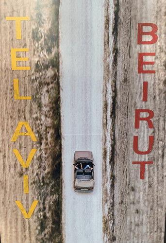 Tel Aviv Beirut (2023) poster