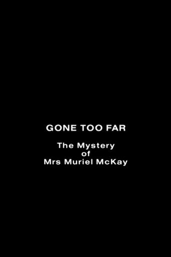 Gone Too Far: The Mystery of Mrs. Muriel McKay (1992) poster