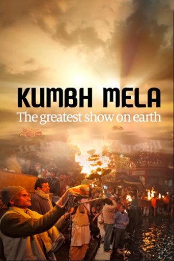 Kumbh Mela - The Greatest Show On Earth (2013) poster
