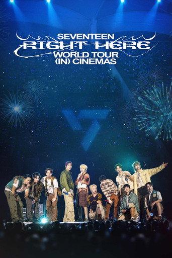 SEVENTEEN [RIGHT HERE] WORLD TOUR IN CINEMAS (2025) poster