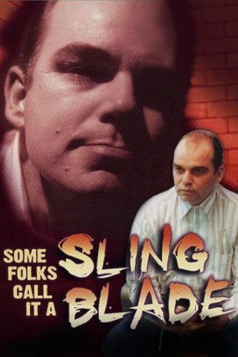 Some Folks Call It a Sling Blade (1994) poster