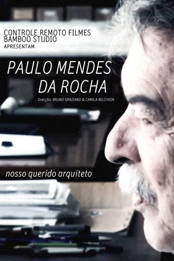 Paulo Mendes Da Rocha, Nosso Querido Arquiteto (2013) poster