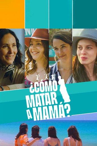 ¿Cómo matar a mamá? (2023) poster