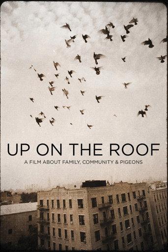 Up On The Roof (2008) poster