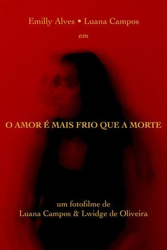 O Amor é mais Frio que a Morte (2022) poster