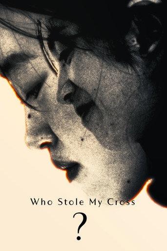 Who Stole My Cross? () poster