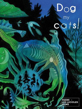 Dog my Cats! () poster