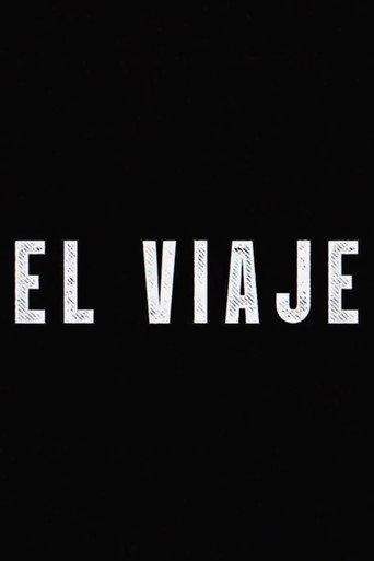 EL VIAJE - Cortometraje (2023) poster
