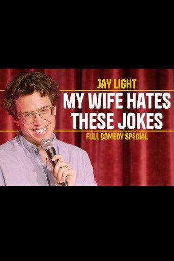 Jay Light: My Wife Hates These Jokes (2025) poster