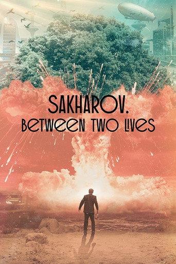 Sakharov. Two Lives (2021) poster