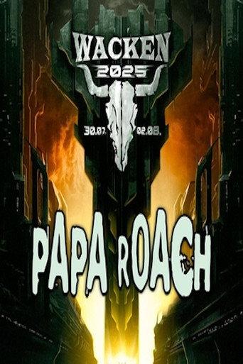 Papa Roach - Live at Wacken Open Air 2025 (2025) poster