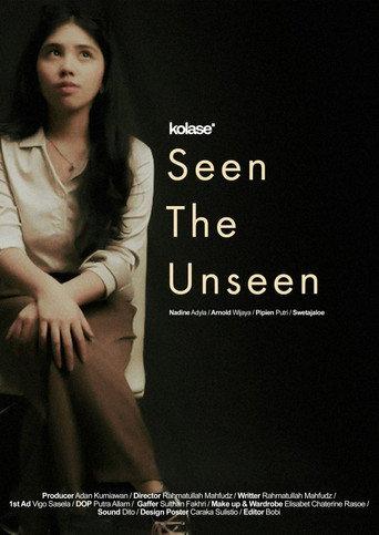 Seen The Unseen () poster