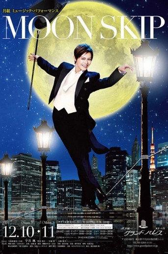 Takarazuka Revue Moon Troupe Music Performance - MOON SKIP (2017) poster