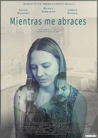 Mientras Me Abraces (2021) poster