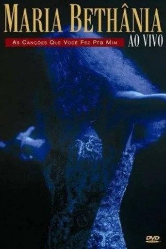 Maria Bethânia: As Canções Que Você Fez Pra Mim (1994) poster