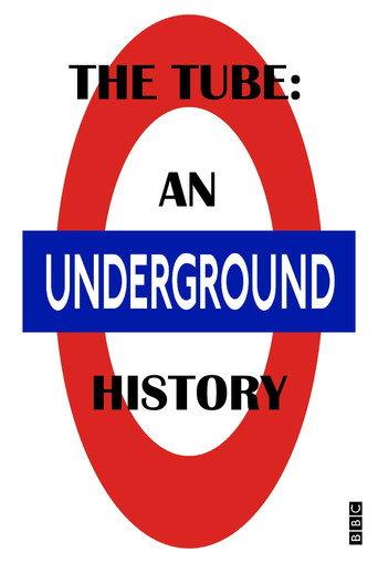 The Tube: An Underground History (2013) poster